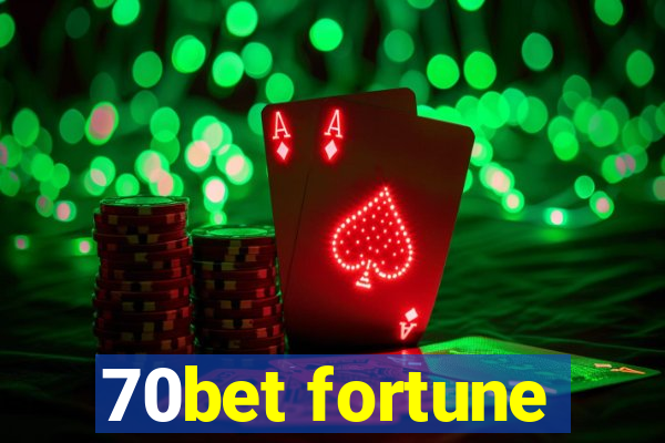 70bet fortune